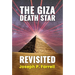 The Giza Death Star Revisited: An Updated Revision of the Weapon Hypothesis of the Great Pyramid
