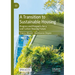 A Transition to Sustainable Housing: Progress and Prospects for a Low Carbon Housing Future