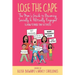 Lose the Cape Vol 4: The Mom's Guide to Becoming Socially & Politically Engaged (& How to Raise Tiny Activists)
