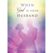 When God is your Husband