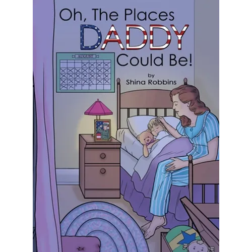 Oh, the Places Daddy Could Be!
