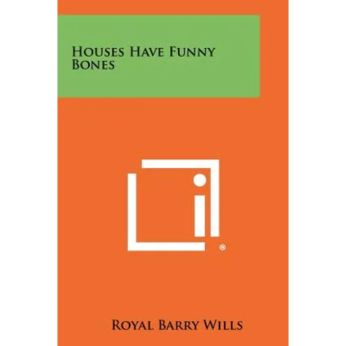 Houses Have Funny Bones