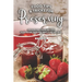 Tips and Tricks for Preserving Food: Preserving Food Recipes Handbook That You Will Find Helpful