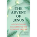 The Advent of Jesus: A Devotional Celebrating the Coming Savior