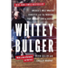 Whitey Bulger: America's Most Wanted Gangster and the Manhunt That Brought Him to Justice