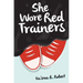 She Wore Red Trainers