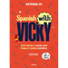 Spanish with Vicky: Stop Being Such a Tourist and Finally Learn Español