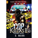 Cop Killas II: Renewed Justice