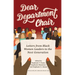 Dear Department Chair: Letters from Black Women Leaders to the Next Generation