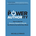 The Power of Authority: How to Get the Revenue, Respect & Results You Deserve by Authoring a Book