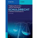 Schuldrecht: Allgemeiner Und Besonderer Teil