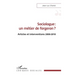 Sociologue: un métier de forgeron ?: Articles et interventions 2000-2010
