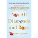Not All Diamonds and Rosé: The Inside Story of the Real Housewives from the People Who Lived It