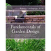 Fundamentals of Garden Design: An Introduction to Landscape Design