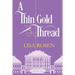 A Thin Gold Thread
