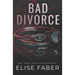 Bad Divorce