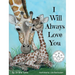 I Will Always Love You: Keepsake Gift Book for Mother and New Baby