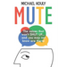 Mute: The Voices That Won