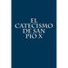 El Catecismo de San Pio X