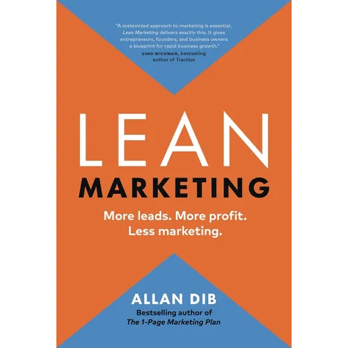 Lean Marketing: More Leads. More Profit. Less Marketing.