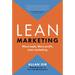 Lean Marketing: More Leads. More Profit. Less Marketing.