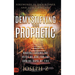 Demystifying the Prophetic: Understanding the Voice of God for the Coming Days of Fire