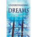 Understanding Dreams from God*
