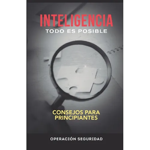 Inteligencia, Todo Es Posible: Consejos para principiantes