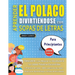 APRENDER EL POLACO DIVIRTIÉNDOSE CON SOPAS DE LETRAS - PARA PRINCIPIANTES - Descubre Cómo Mejorar tu Vocabulario con 2000 Palabras Escondidas y Practi