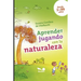 Aprender jugando con la naturaleza: el mundo exterior