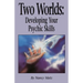 Two Worlds: Developing Your Psychic Skills