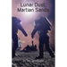 Lunar Dust, Martian Sands