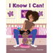 I Know I Can!