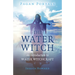 Pagan Portals - The Water Witch: An Introduction to Water Witchcraft