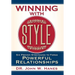 Winning with Style: Six Proven Strategies to Forge Powerful Relationships