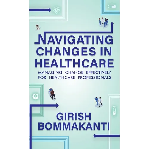Navigating Changes In Healthcare