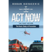 Act Now: The Basic Study of Prevention