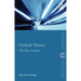 Critical Theory: The Key Concepts