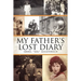 My Father's Lost Diary: A Personal Account of the Jewish Holocaust in Europe (1937-1942)