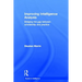 Improving Intelligence Analysis: Bridging the Gap between Scholarship and Practice