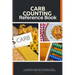 Carb Counting Reference Book: A Beginner's 2-Week Step-by-Step Guide to Carb Counting, With a Carb Food List and Sample Recipes