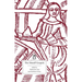 The Distaff Gospels: A First Modern English Edition of Les Évangiles Des Quenouilles