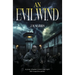 An Evil Wind