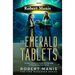 The Emerald Tablets: Or How I Saved The World With The Help of Time Pirates From Venus