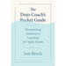 The Dojo Coach's Pocket Guide: Maximizing Immersive Learning for Agile Teams