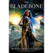 The Bladebone: Book Four of the Khorasan Archives