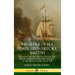 Influence of Sea Power Upon History, 1660-1783: The Naval History and Tactics of the British, American and Dutch Fleets at the Height of the Age of Sa