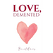Love, Demented