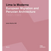 Lima La Moderna: European Migration and Peruvian Architecture 1937-1969