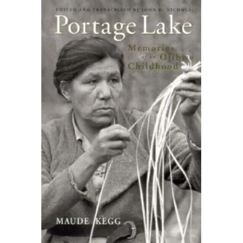 Portage Lake: Memories of an Ojibwe Childhood
